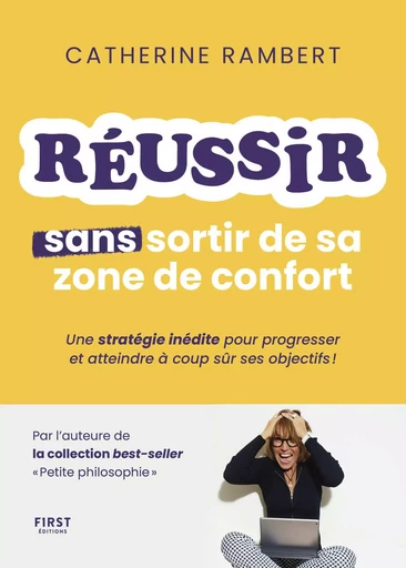 Réussir sans sortir de sa zone de confort - Catherine Rambert - edi8