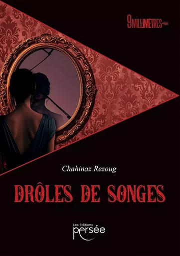 Drôles de songes - Chahinaz Rezoug - Éditions Persée