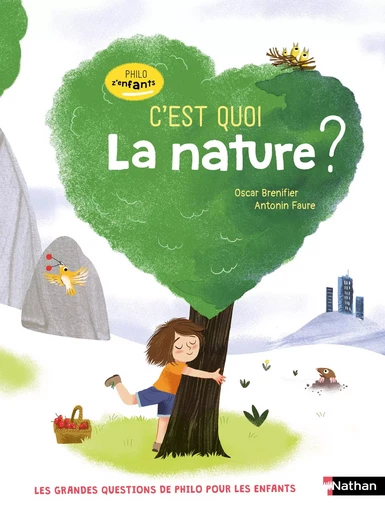 Philo z'enfants - C'est quoi la nature ? les grandes questions trouvent leurs réponses - dès 7 ans - Cécile Jugla, Oscar Brenifier - Nathan