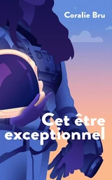 Cet être exceptionnel