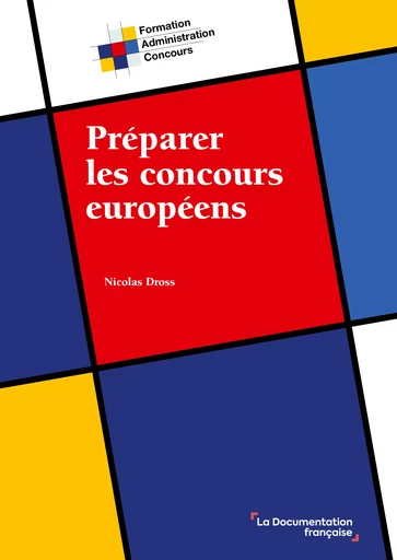 Préparer les concours européens - Nicolas Dross - La Documentation française