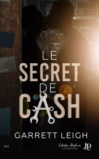 Le secret de Cash - Garrett Leigh - Juno Publishing