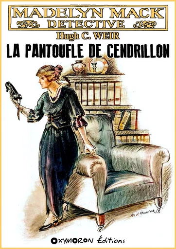 La pantoufle de Cendrillon - Hugh C. Weir - OXYMORON Éditions