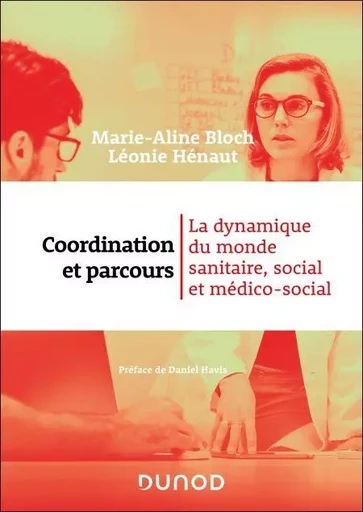 Coordination et parcours - Marie-Aline Bloch, Léonie Hénaut - Dunod