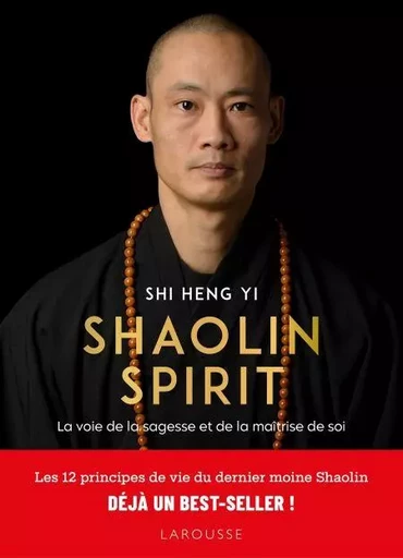 Shaolin Spirit -  Shi Heng Yi - Larousse