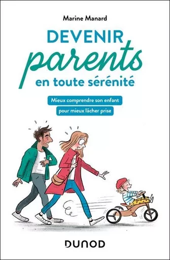 Devenir parents en toute sérénité - Marine Manard - Dunod