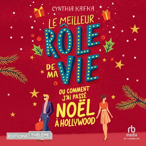 Le meilleur rôle de ma vie - Cynthia Kafka - Editions Theleme from W. F. Howes