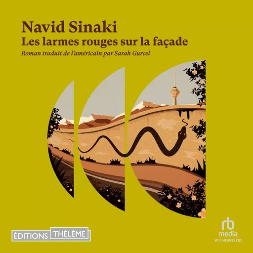 Les larmes rouges sur la façade - Navid Sinaki - Editions Theleme from W. F. Howes Ltd