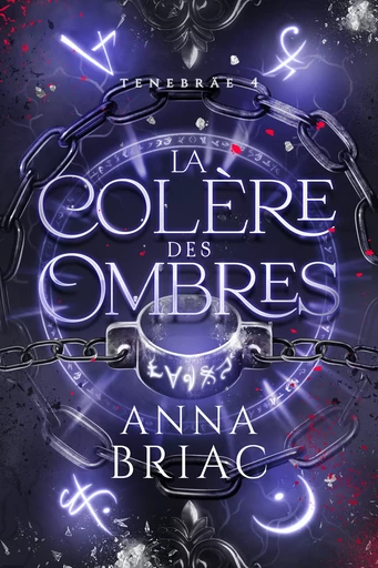 La colère des ombres - Anna Briac - Anna Briac