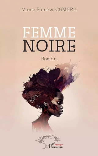 Femme noire - Mame Famew Camara - Harmattan Sénégal