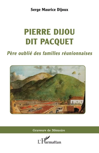 Pierre Dijou dit Pacquet - Serge Maurice Dijoux - Editions L'Harmattan