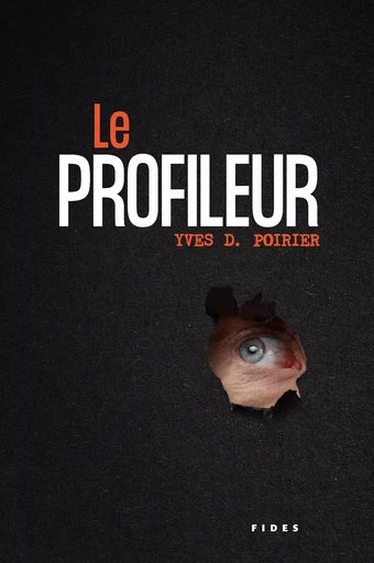 Le profileur - Yves D. Poirier - Groupe Fides