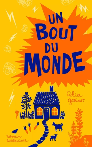 Un bout du monde - Célia Garino - Éditions Sarbacane