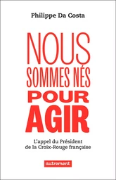 Nous sommes nés pour agir