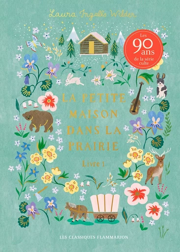 La Petite Maison dans la prairie COLLECTOR (Tome 1) - Laura Ingalls Wilder - Flammarion jeunesse