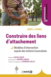 Construire des liens d’attachement