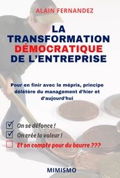 La transformation démocratique de l'entreprise