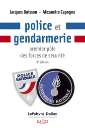 Police et gendarmerie 3ed - Premier pôle des forces de sécurité