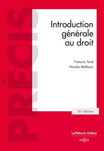 Introduction générale au droit 16ed - François Terré, Nicolas Molfessis - Groupe Lefebvre Dalloz