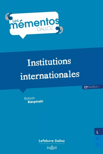 Institutions internationales 22ed - Batyah Sierpinski - Groupe Lefebvre Dalloz