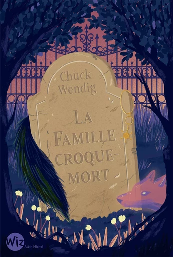 La Famille croque-mort - Chuck Wendig - Albin Michel