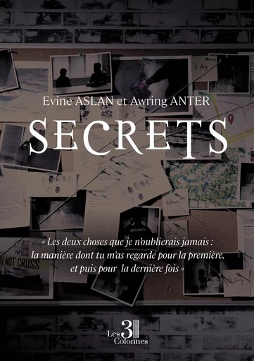 Secrets - Aslan Evine, Anter Awring - Éditions les 3 colonnes