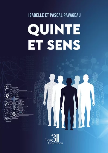 Quinte et sens - Isabelle Pascal Pavageau Et, Pascal Pavageau - Éditions les 3 colonnes