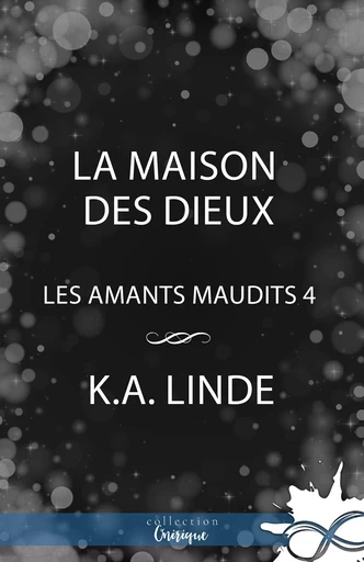 La Maison des Dieux - K.A. Linde - Collection Infinity