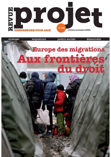 Europe des migrations Aux frontières du droit - Collectif Collectif - Revue Projet