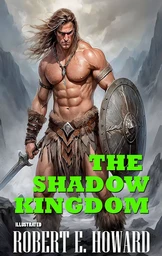 The Shadow Kingdom. Illustrated