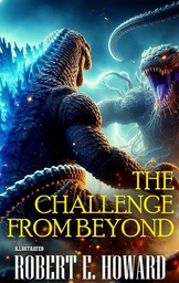 The Challenge from Beyond. Illustrated