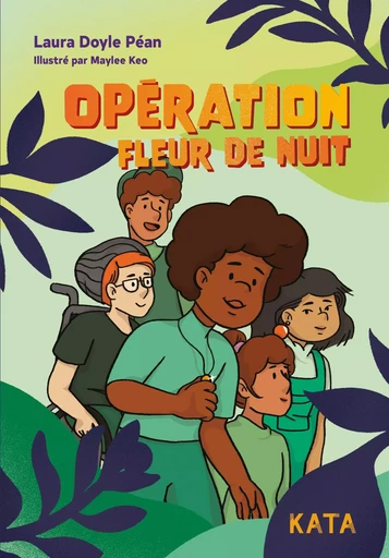 Opération Fleur de nuit - Laura Doyle Péan - KATA Éditeur