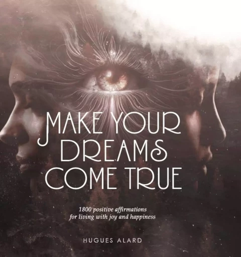 Make your dreams come true - Hugues Alard - Publishroom