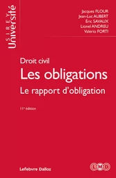 Droit civil Les obligations 11ed - Le rapport d'obligation