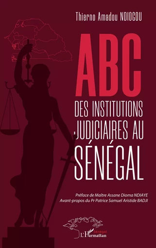 ABC des institutions judiciaires au Sénégal - Thierno Amadou Ndiogou - Harmattan Sénégal