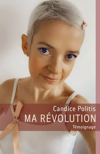 Ma révolution - Candice Politis - Librinova