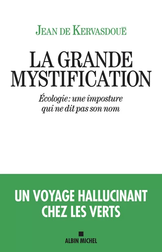 La Grande Mystification - Jean de Kervasdoué - Albin Michel