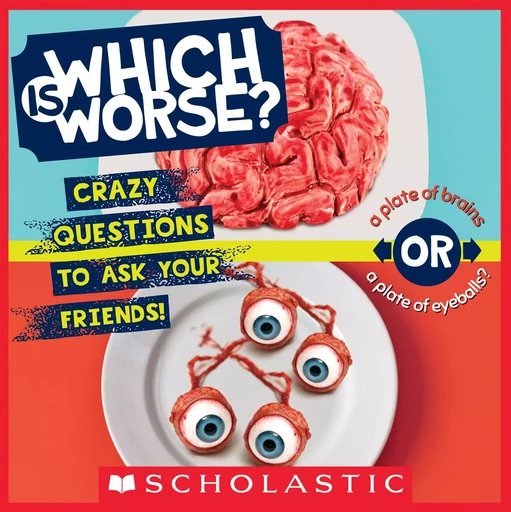 Which is Worse? - Lee Taylor - Scholastic Inc.