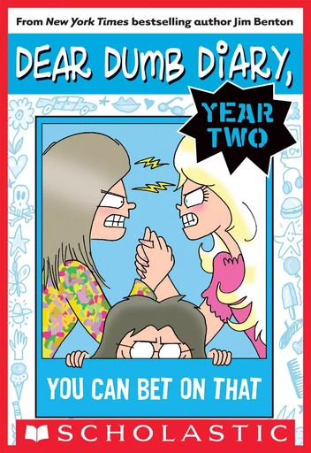 You Can Bet on That (Dear Dumb Diary Year Two #5) - Jim Benton - Scholastic Inc.