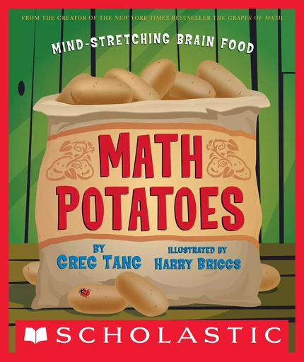 Math Potatoes - Greg Tang - Scholastic Inc.