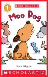 Moo Dog (Scholastic Reader, Level 1)