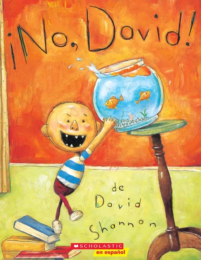 ¡No, David! - David Shannon - Scholastic Inc.