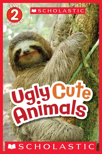 Ugly Cute Animals (Scholastic Reader, Level 2) - Gilda Berger, Melvin Berger - Scholastic Inc.