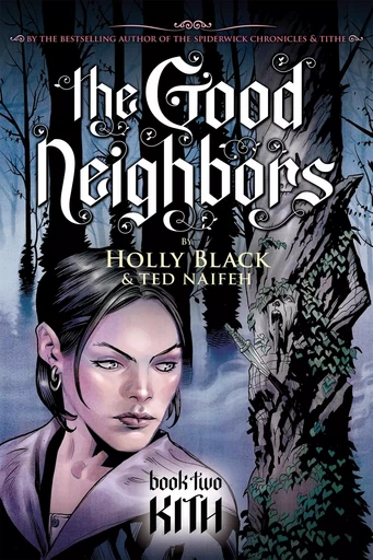 Kith (The Good Neighbors, Book 2) - Holly Black - Scholastic Inc.