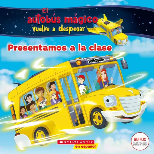 El autobús mágico vuelve a despegar: Presentamos a la clase (Meet the Class) - Samantha Brooke - Scholastic Inc.