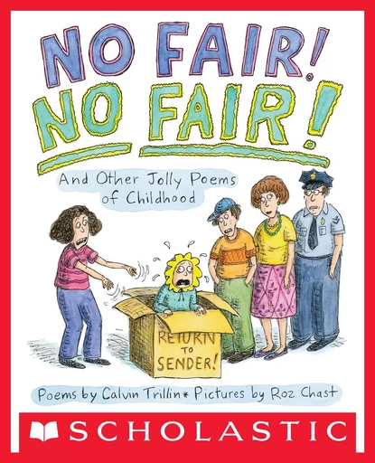 No Fair! No Fair!: And Other Jolly Poems of Childhood - Calvin Trillin - Scholastic Inc.