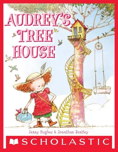 Audrey's Tree House - Jenny Hughes - Scholastic Inc.