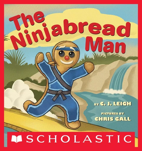 The Ninjabread Man - C. J. Leigh - Scholastic Inc.