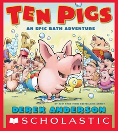 Ten Pigs: An Epic Bath Adventure