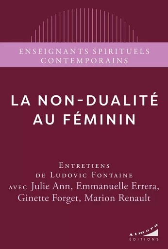 La non-dualité au féminin - Julie Ann, Emmanuelle Errera, Marion Renault, Ginette Forget - Dervy